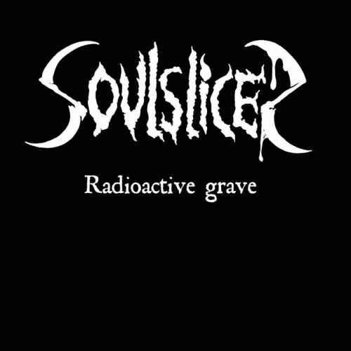 Soulslicer : Radioactive Grave